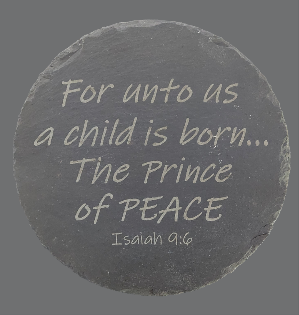 8" Round Slate Charcuterie Board - Isaiah 9:6