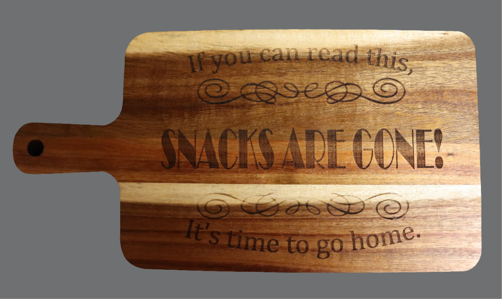 Charcuterie Board - "Snacks are Gone" Wood Paddle