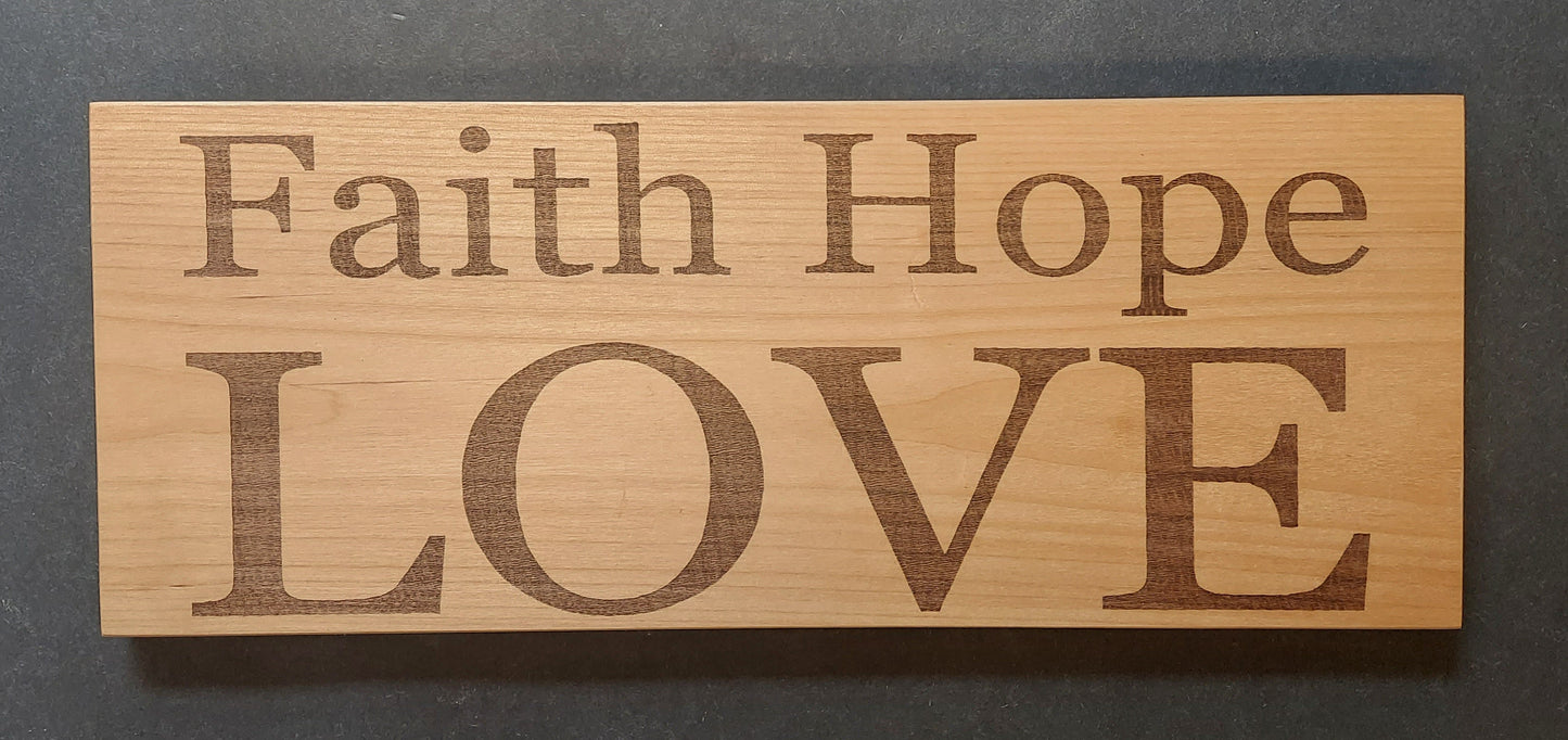 Sign - "Faith Hope LOVE"