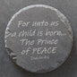 Round Slate Coaster - Isaiah 9:6