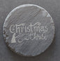 Round Slate Coaster - "Christmas Begins with Christ"