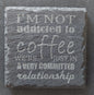 Slate Coaster - Coffee Addiction"