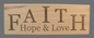 Alder Sign - Faith, Hope and Love"