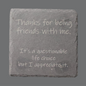 Slate Coaster - "Questionable Life Choice"