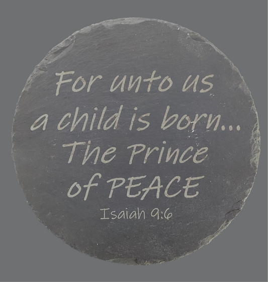 8" Round Slate Charcuterie Board - Isaiah 9:6