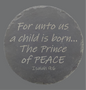 8" Round Slate Charcuterie Board - Isaiah 9:6