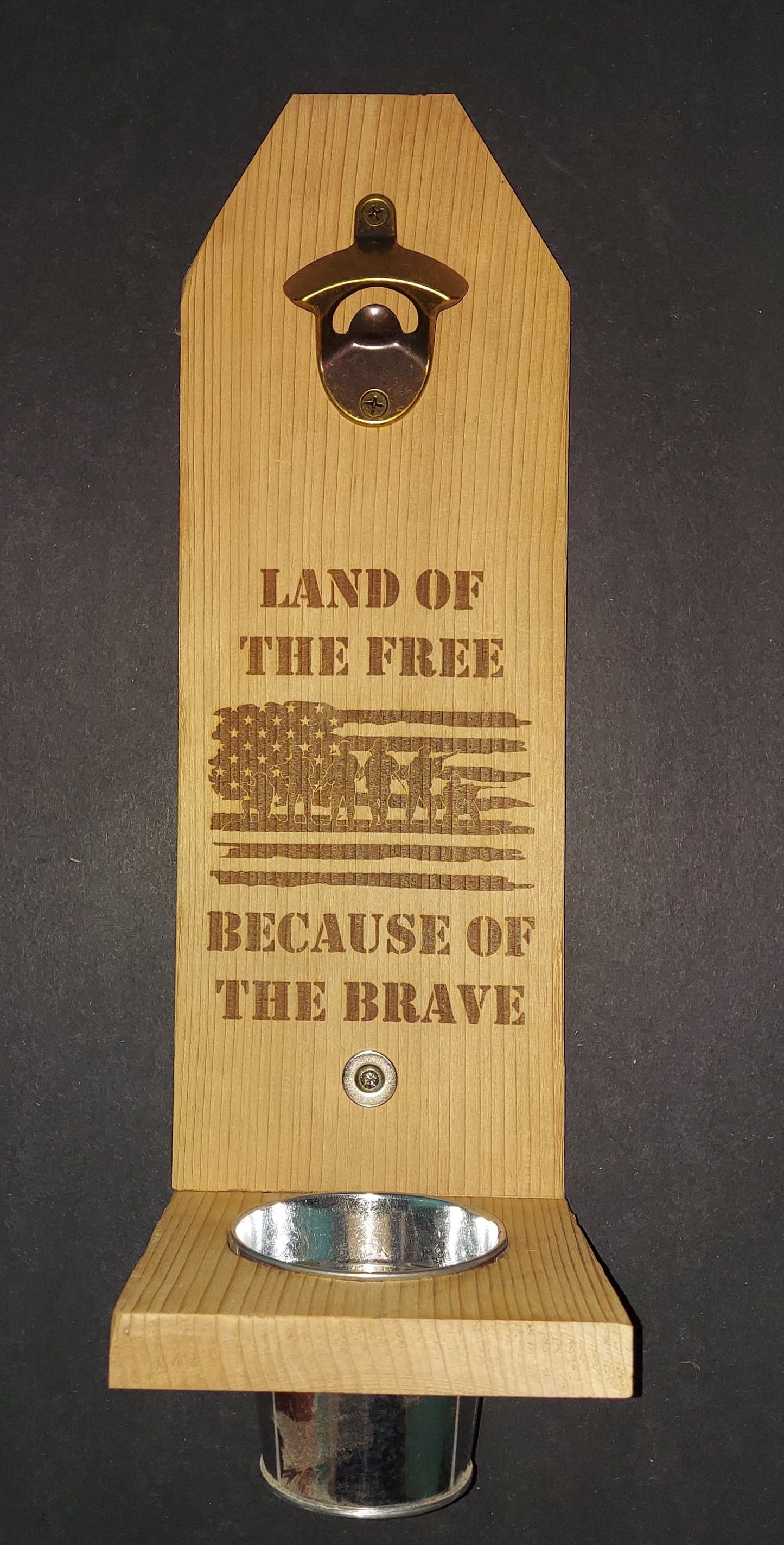 Wall Mount Bottle Opener - "Land of the Free..." - Barnwood