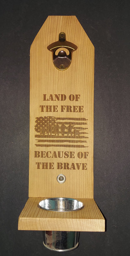 Wall Mount Bottle Opener - "Land of the Free..." - Barnwood