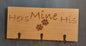 Sign - "Hers Mine His" Leash Holder