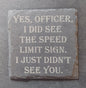 Slate SquareCoaster - Speed Limit Sign