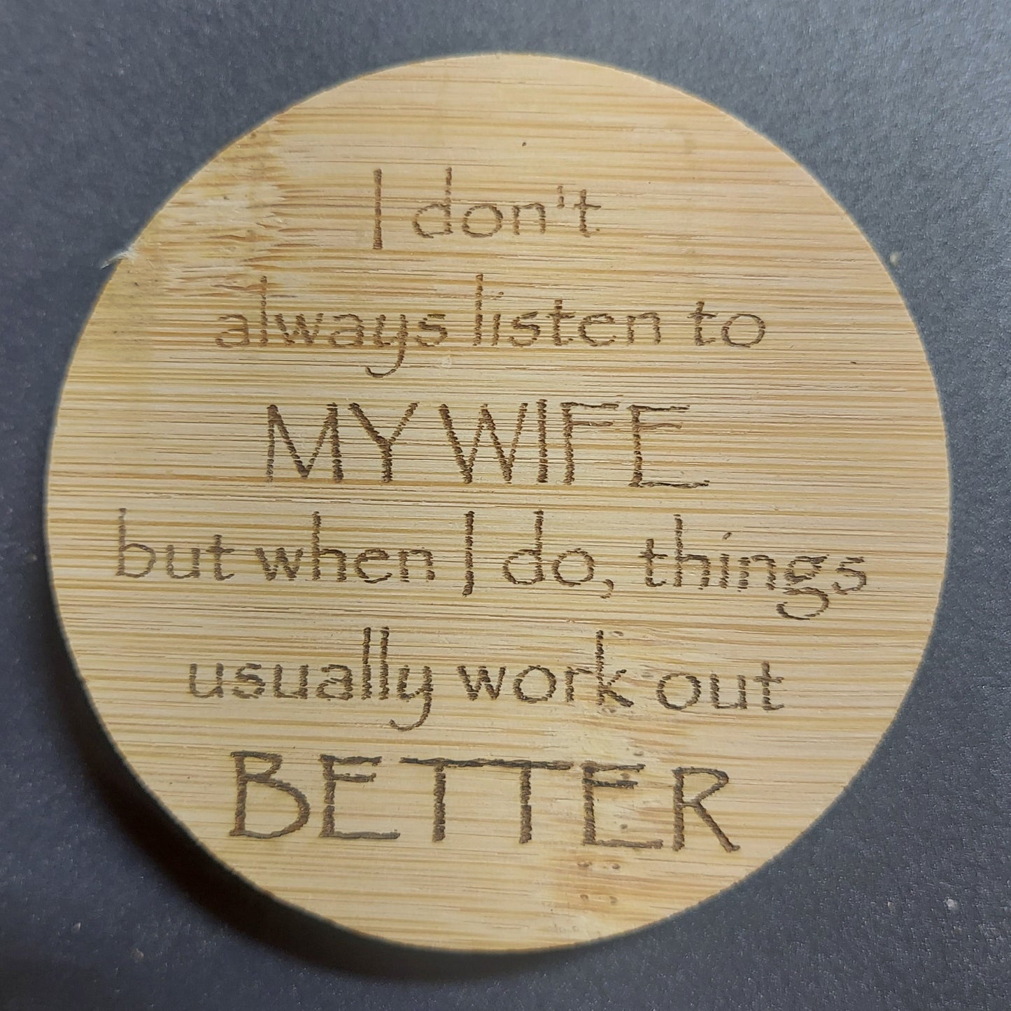 Magnetic Bottle Opener - "Listen To My Wife"