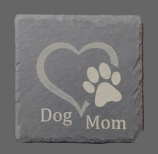 Slate Coaster - "Dog Mom" with Heart
