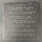 Slate Coaster - "...ARTIFICIAL INTELLIGENCE..."