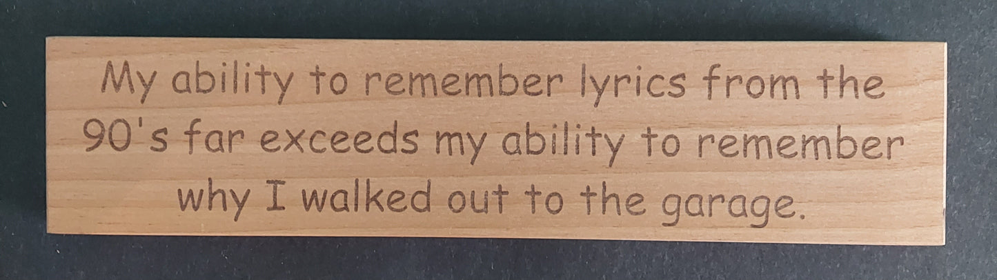 Sign - "Lyrics...90's...Garage"