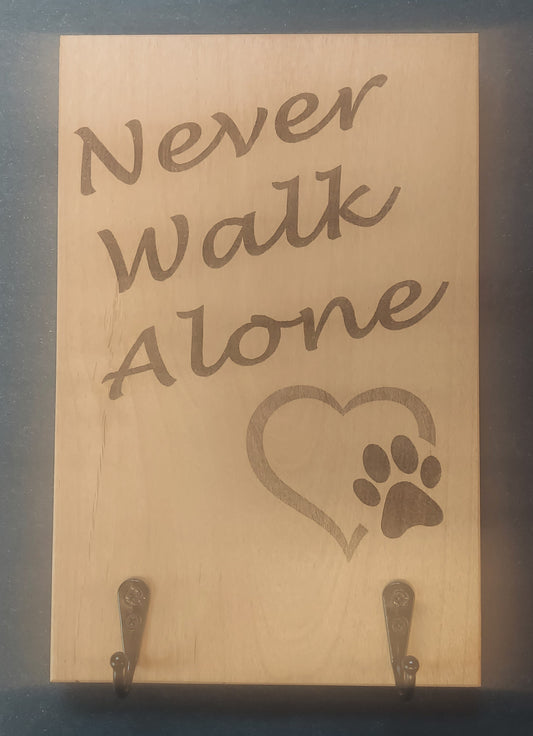 Sign - "NEVER WALK ALONE"