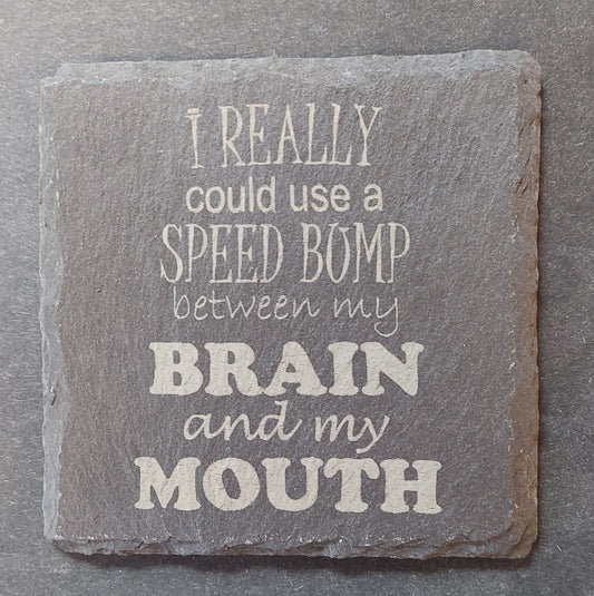 Slate Coaster - "Speed Bump"
